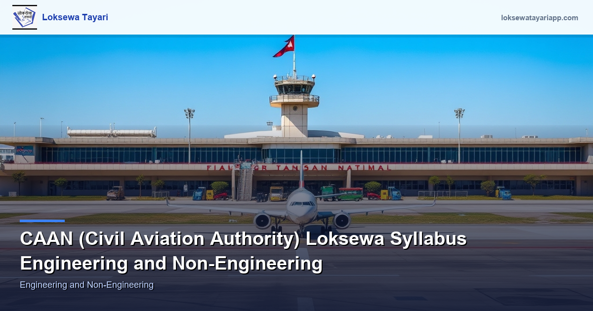 CAAN (Civil Aviation Authority) Loksewa Syllabus — Engineering and Non-Engineering